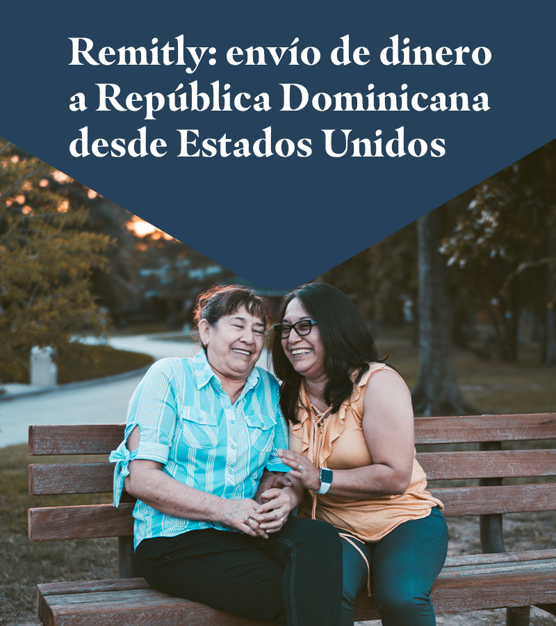 Remitly: envío de dinero a República Dominicana desde Estados Unidos