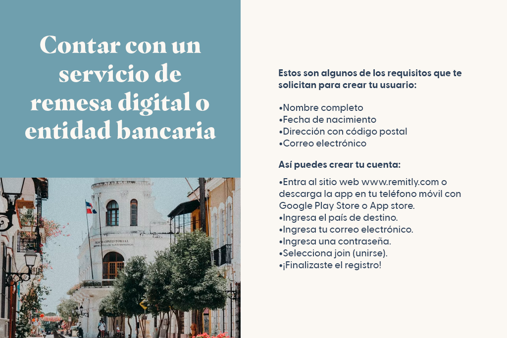 Contar con un servicio de remesa digital o entidad bancaria