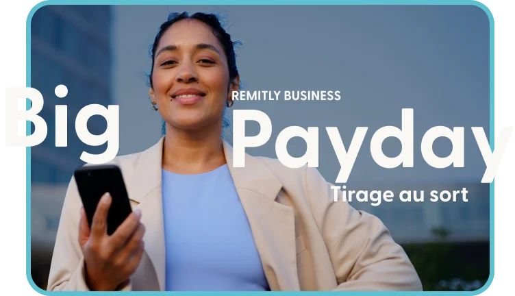 The Remitly Business Big Payday Prize Draw: a smiling businesswoman holding a phone