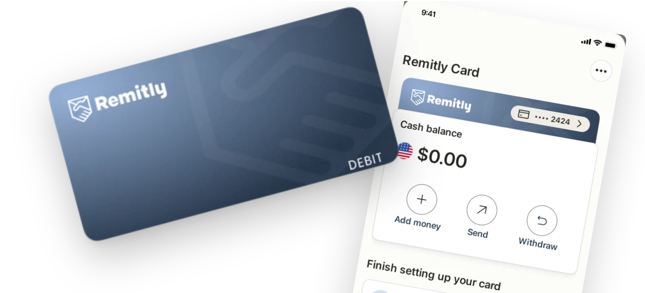 The Remitly debit card next to the Remitly Card home screen with the cash balance and Add money, Send and Withdraw actions.